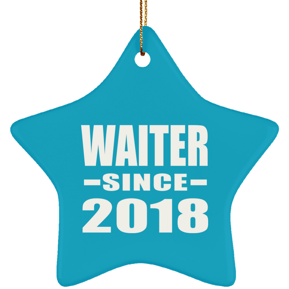 Waiter Since 2018 - Star Ornament
