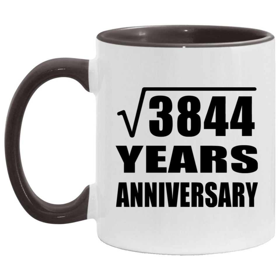 62nd Anniversary Square Root of 3844 Years Anniversary - 11oz Accent Mug Black