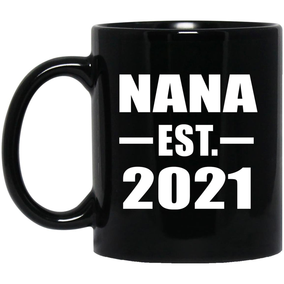 Nana Established EST. 2021 - 11oz Coffee Mug Black