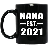 Nana Established EST. 2021 - 11oz Coffee Mug Black