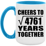 69th Anniversary Cheers To Square Root of 4761 Years Together - 15oz Accent Mug Blue