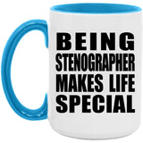 Being Stenographer Makes Life Special - 15oz Accent Mug Blue