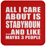 All I Care About Is Stabyhoun - Drink Coaster