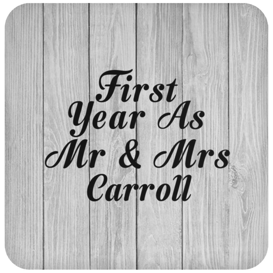 First Year As Mr & Mrs Carroll - Drink Coaster F