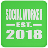 Social Worker Established EST. 2018 - Drink Coaster