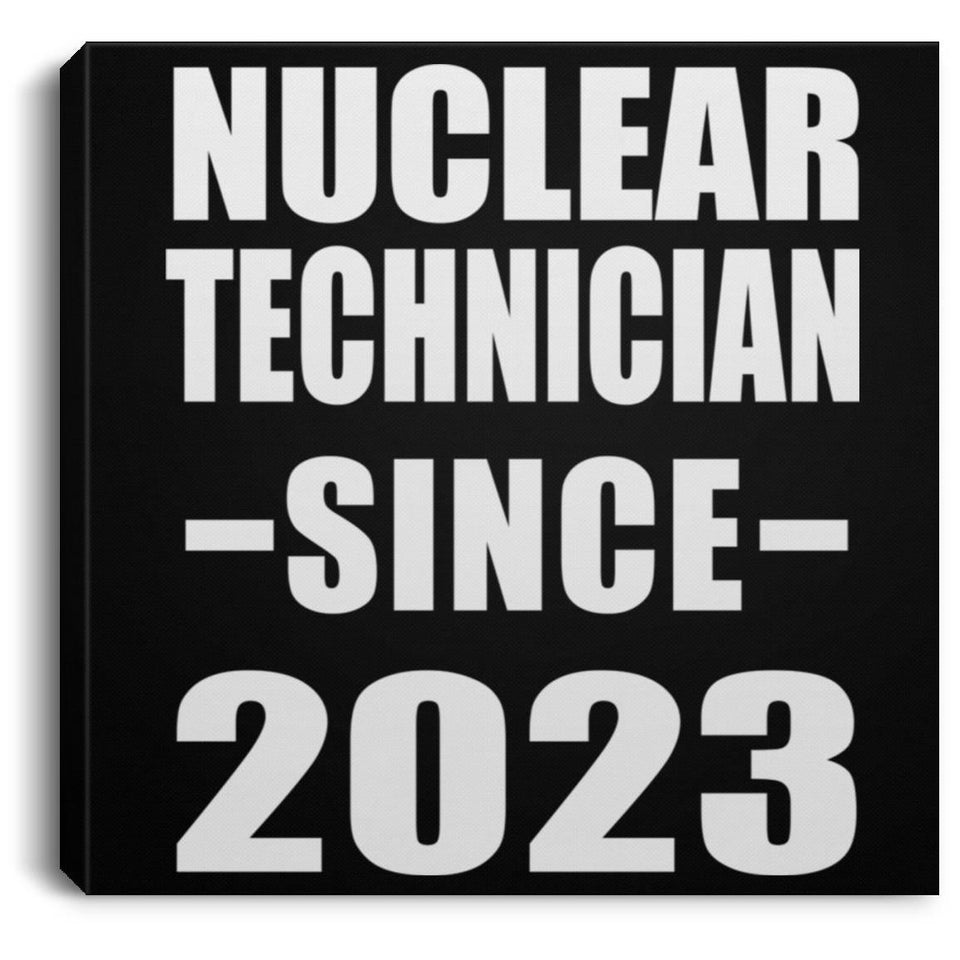Nuclear Technician Since 2023 - Canvas Square