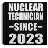 Nuclear Technician Since 2023 - Canvas Square