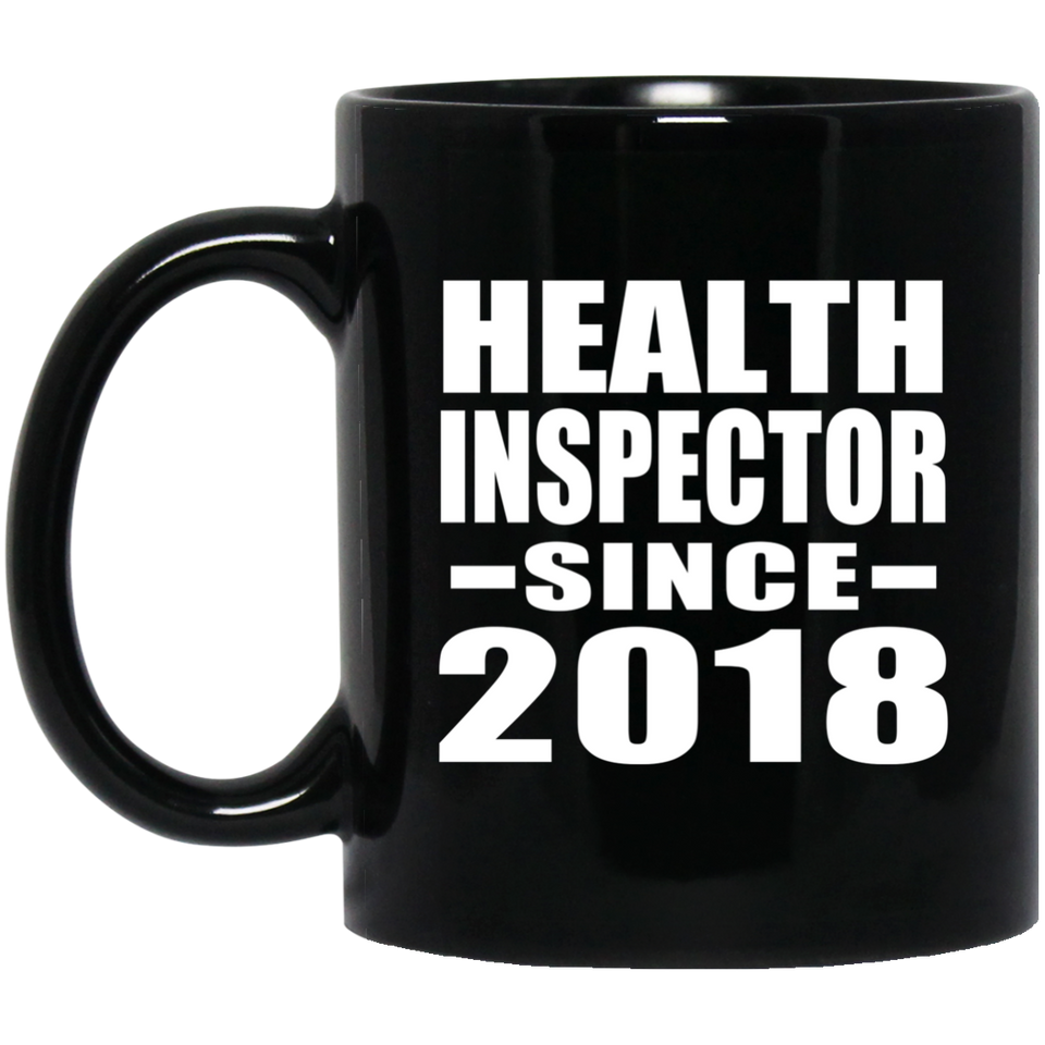 Health Inspector Since 2018 - 11 Oz Coffee Mug