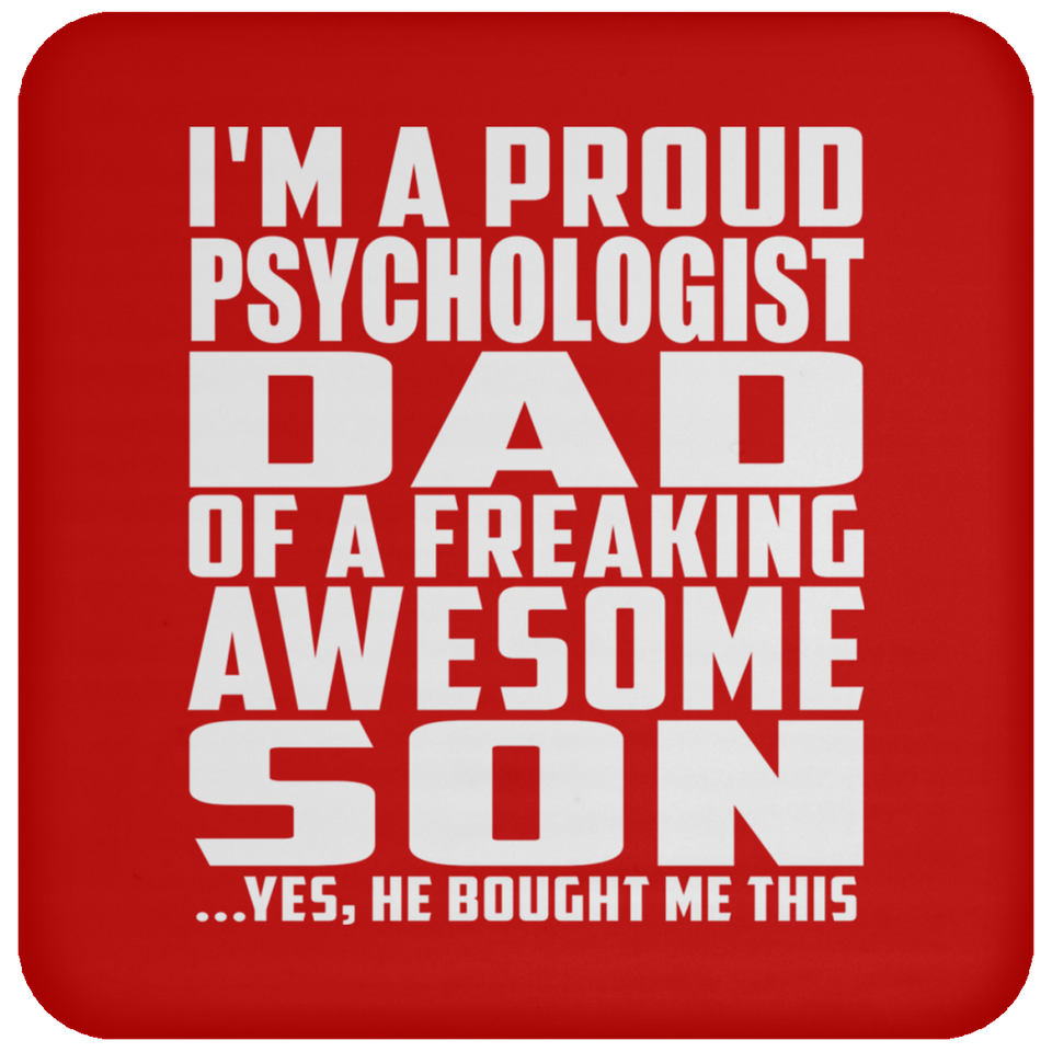 Proud Psychologist Dad Of Awesome Son - Drink Coaster