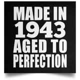 81st Birthday Made In 1943 Aged to Perfection - Poster Square