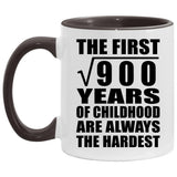 30th Birthday Square Root of 900 Years of Childhood - 11oz Accent Mug Black