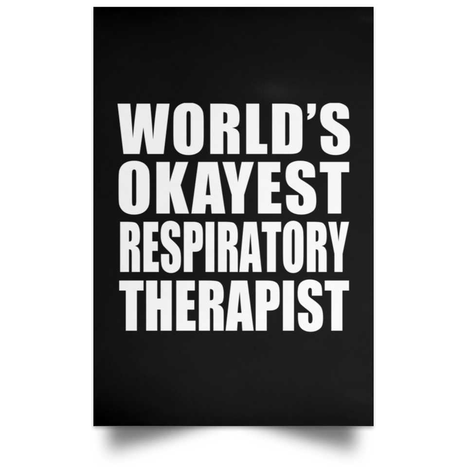 World's Okayest Respiratory Therapist - Poster Portrait