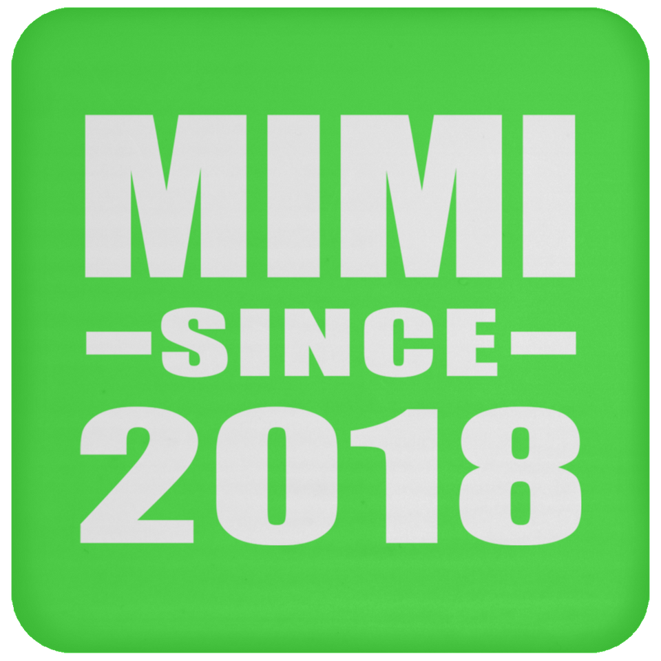 Mimi Since 2018 - Drink Coaster