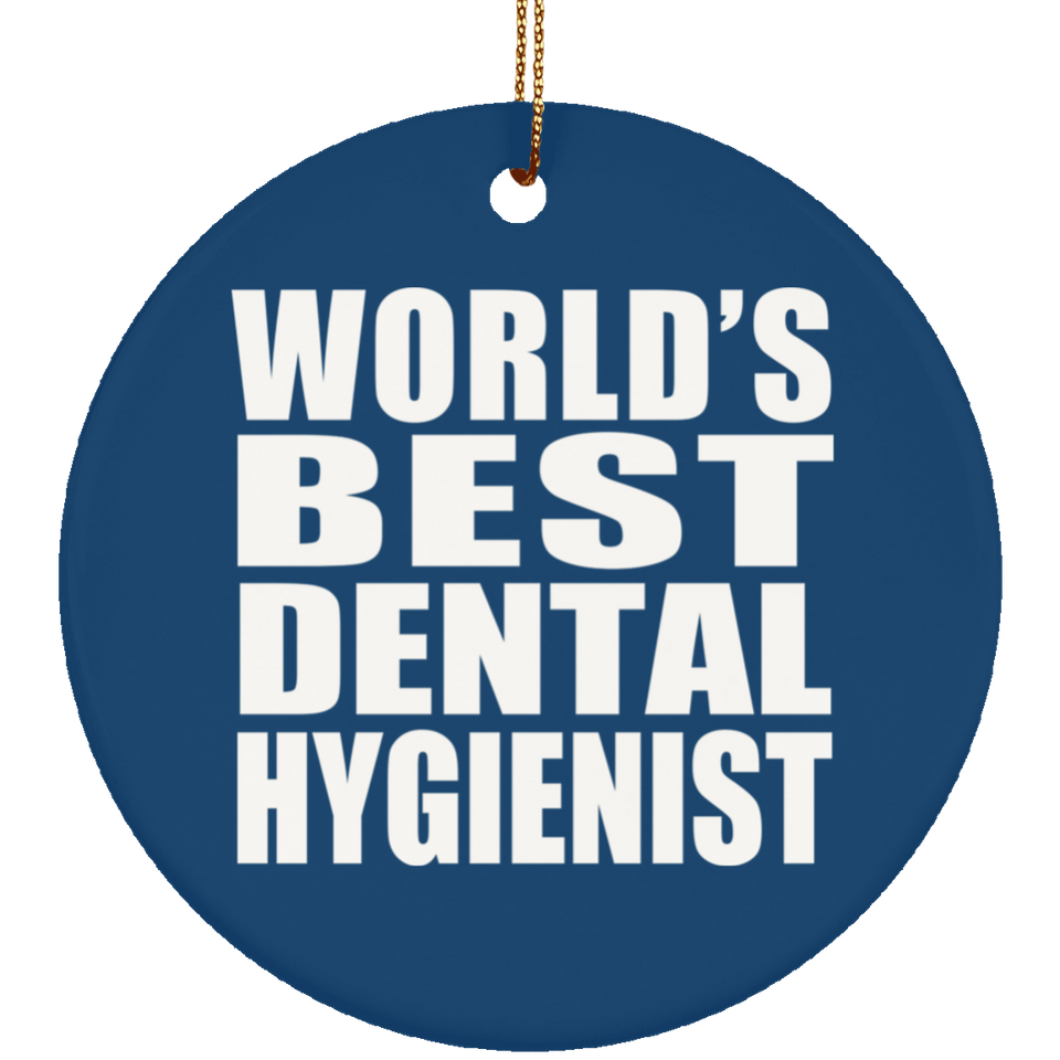 World's Best Dental Hygienist - Circle Ornament