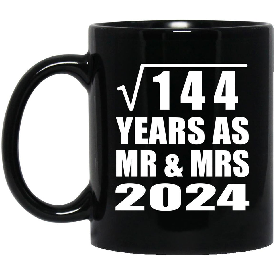 12th Anniversary Square Root of 144 Years As Mr & Mrs 2024 - 11oz Coffee Mug Black