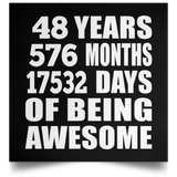 48th Birthday 48 Years 576 Months 17532 Days Of Awesome - Poster Square