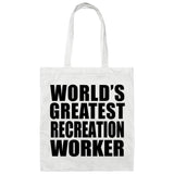 World's Greatest Recreation Worker - Tote Bag White