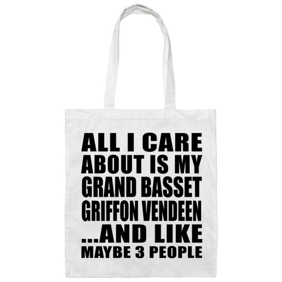 All I Care About Is My Grand Basset Griffon Vendeen - Tote Bag White