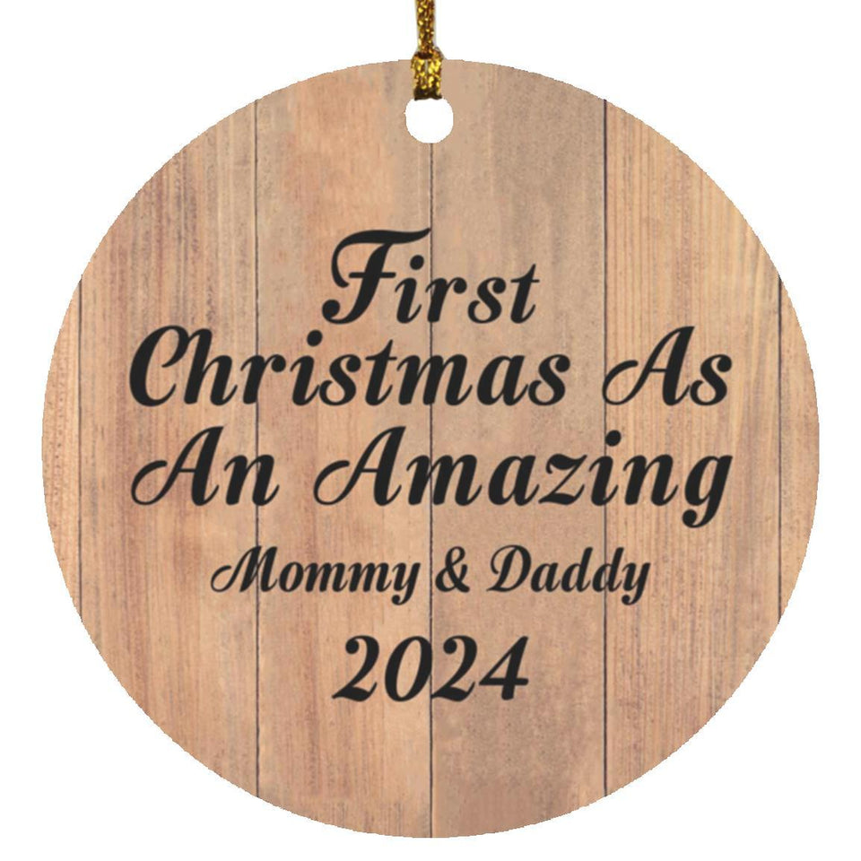 First Christmas As An Amazing Mommy & Daddy 2024 - Circle Ornament C