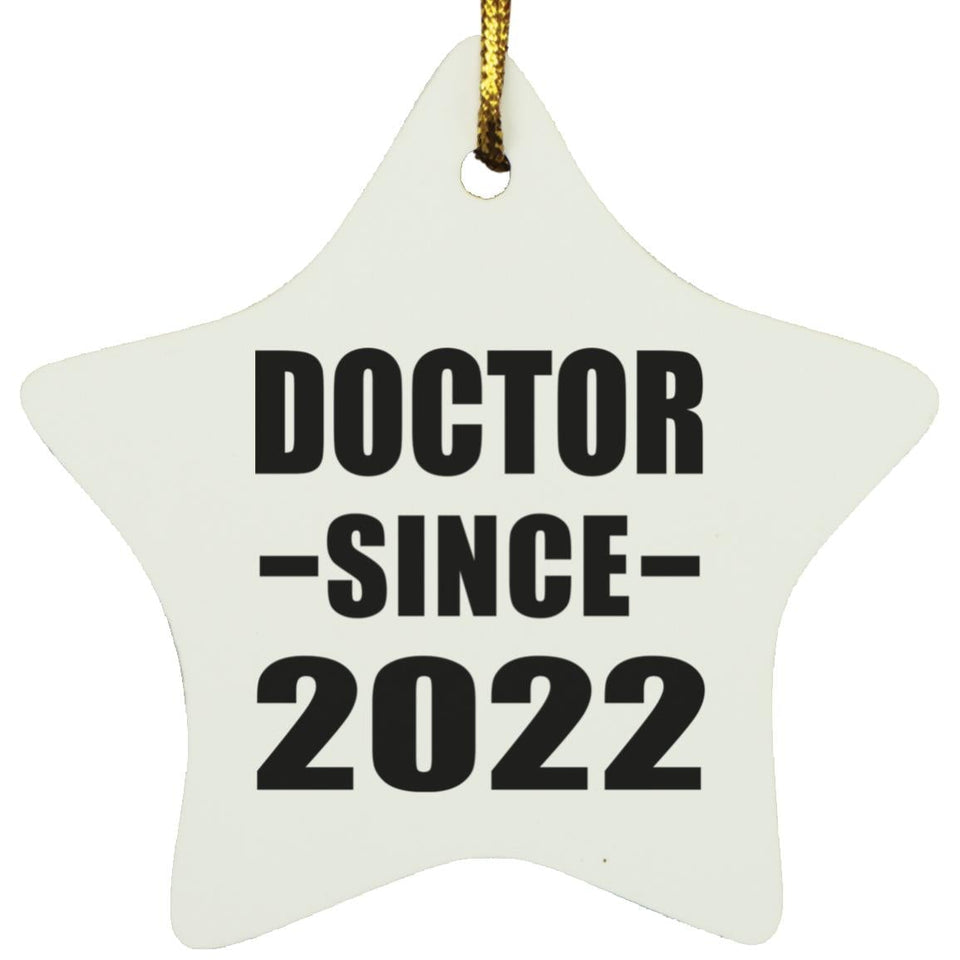 Doctor Since 2022 - Star Ornament