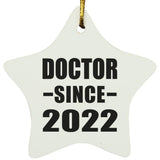 Doctor Since 2022 - Star Ornament