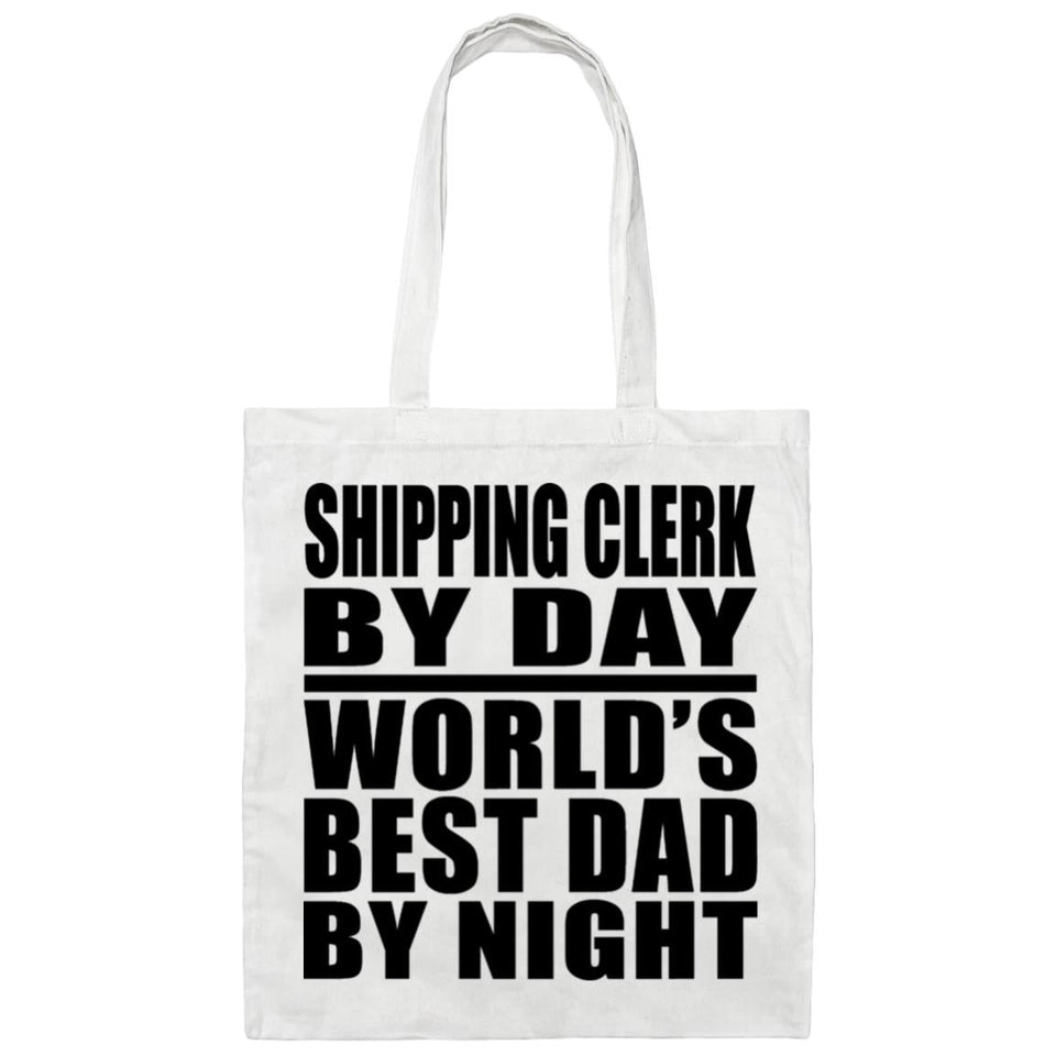 Shipping Clerk By Day World's Best Dad By Night - Tote Bag White