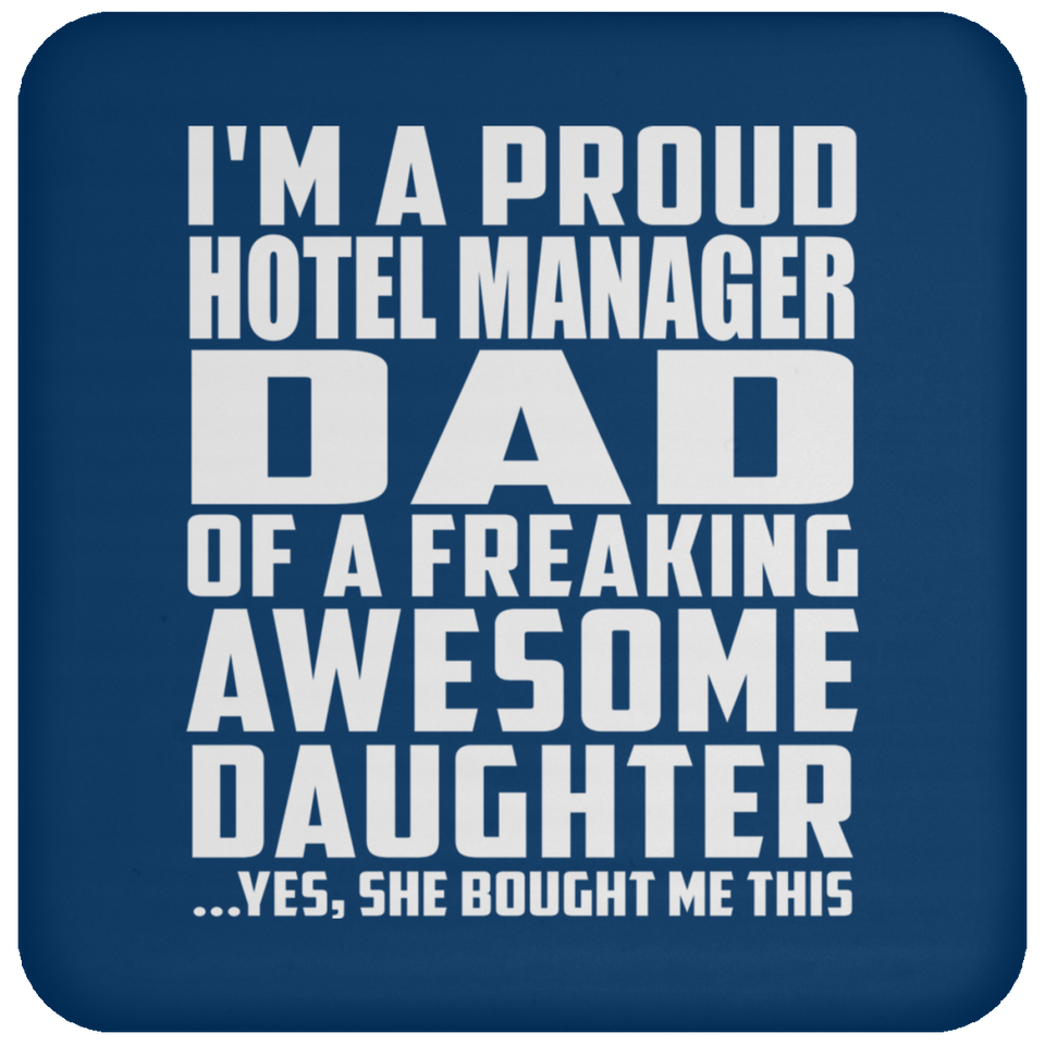 Proud Hotel Manager Dad Of Awesome Daughter - Drink Coaster