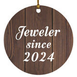 Jeweler Since 2024 - Circle Ornament D