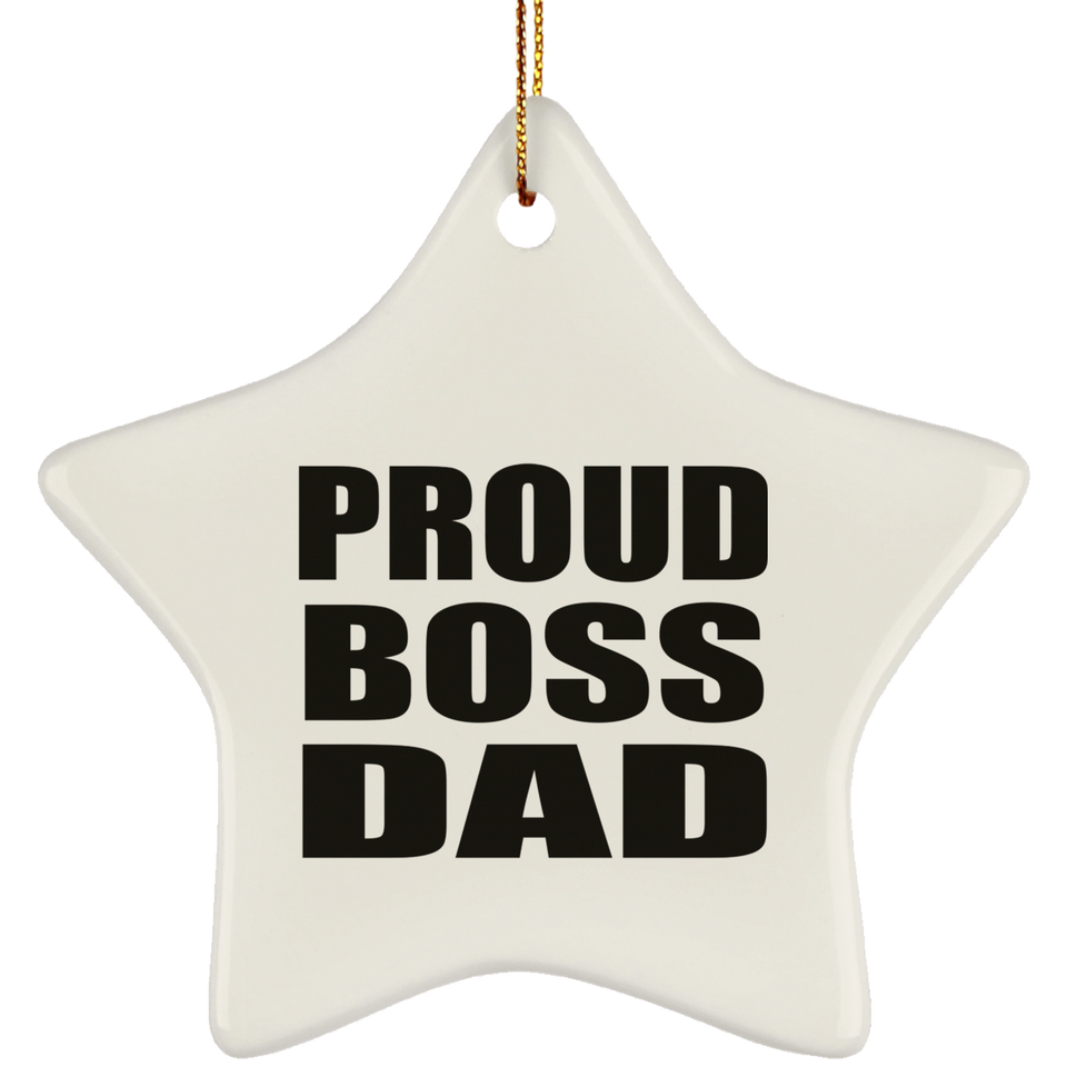 Proud Boss Dad - Star Ornament