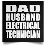 Dad Husband Electrical Technician - Poster Square