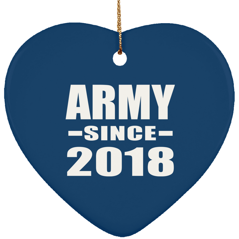 Army Since 2018 - Heart Ornament