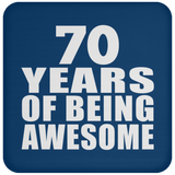 70th Birthday 70 Years Of Being Awesome - Drink Coaster
