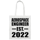 Aerospace Engineer Established EST. 2022 - Tote Bag White