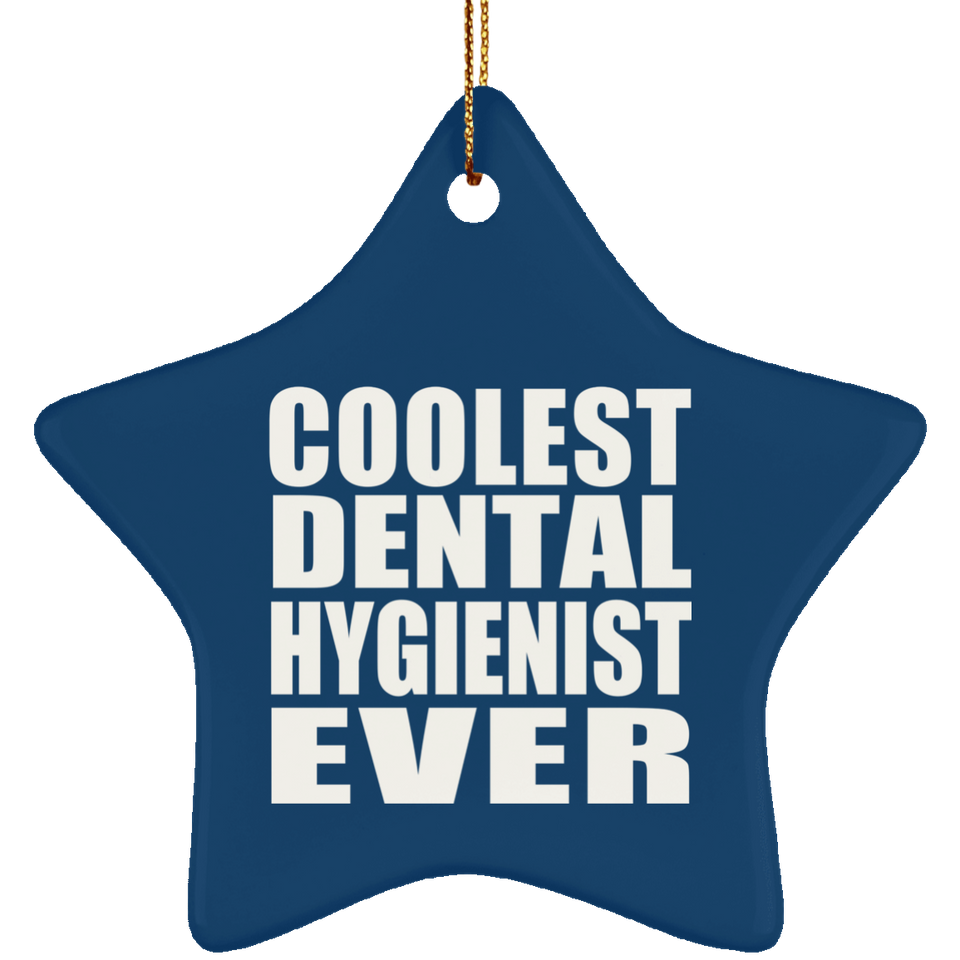 Coolest Dental Hygienist Ever - Star Ornament