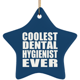 Coolest Dental Hygienist Ever - Star Ornament