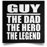 Guy The Dad The Hero The Legend - Poster Square
