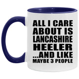 All I Care About Is Lancashire Heeler - 11oz Accent Mug Purple