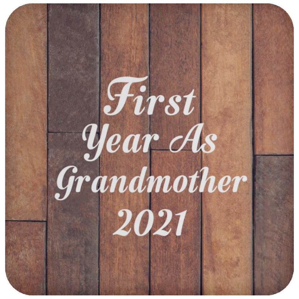 First Year As Grandmother 2021 - Drink Coaster E