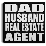 Dad Husband Real Estate Agent - Canvas Square