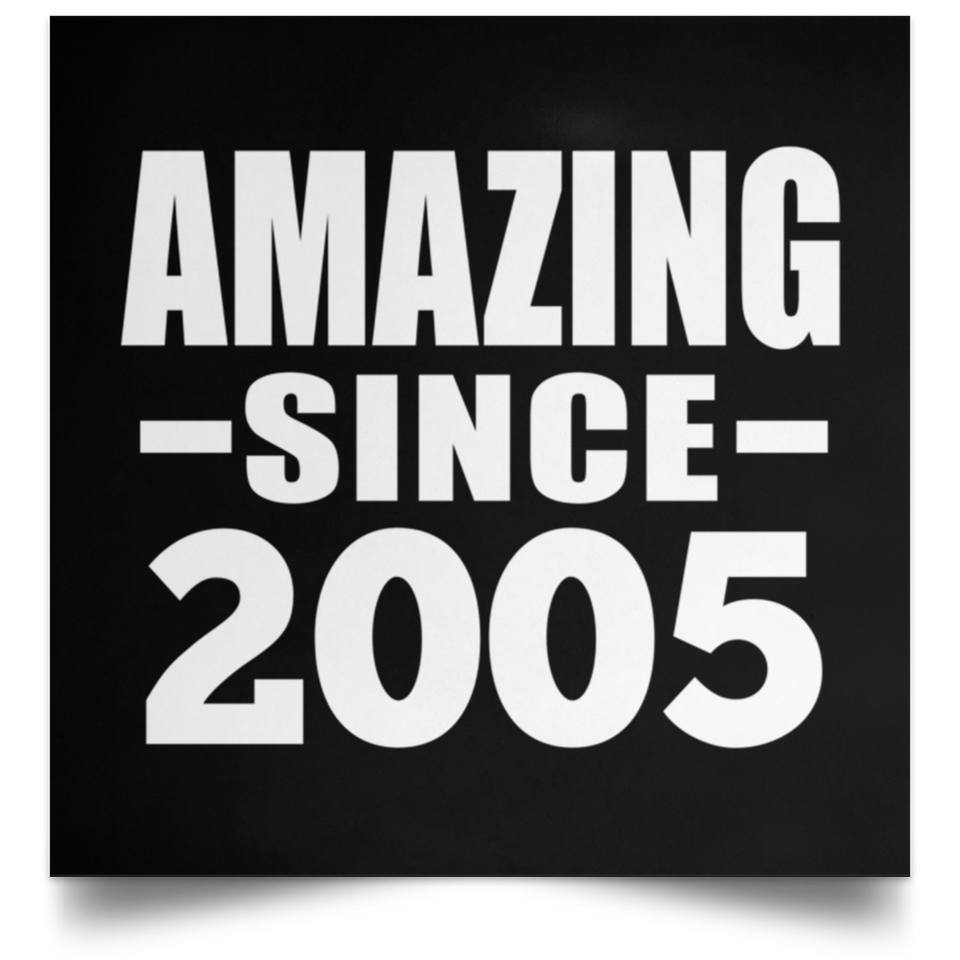 19th Birthday Amazing Since 2005 - Poster Square