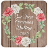 Our First Christmas Dating 2020 - Drink Coaster B