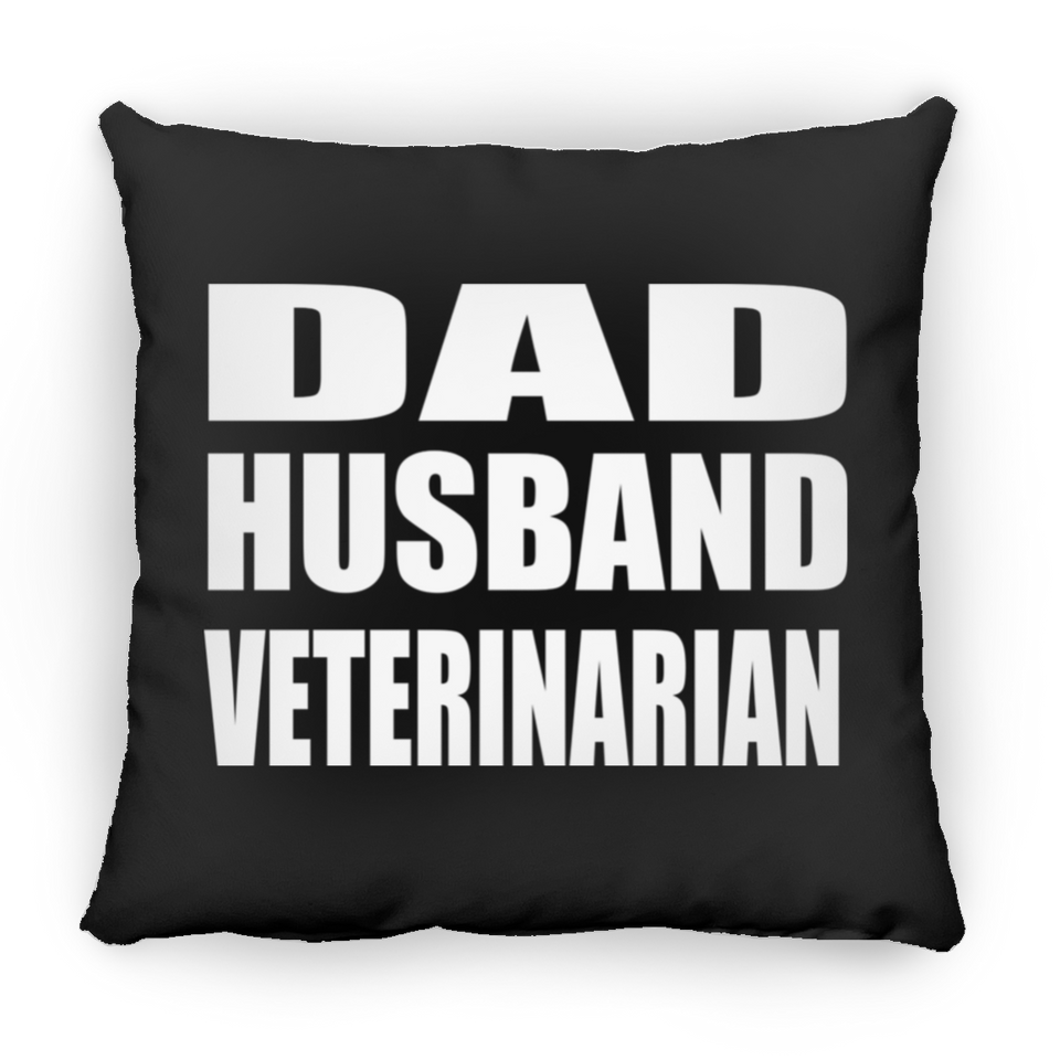 Dad Husband Veterinarian - Throw Pillow Black