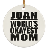Joan World's Okayest Mom - Circle Ornament