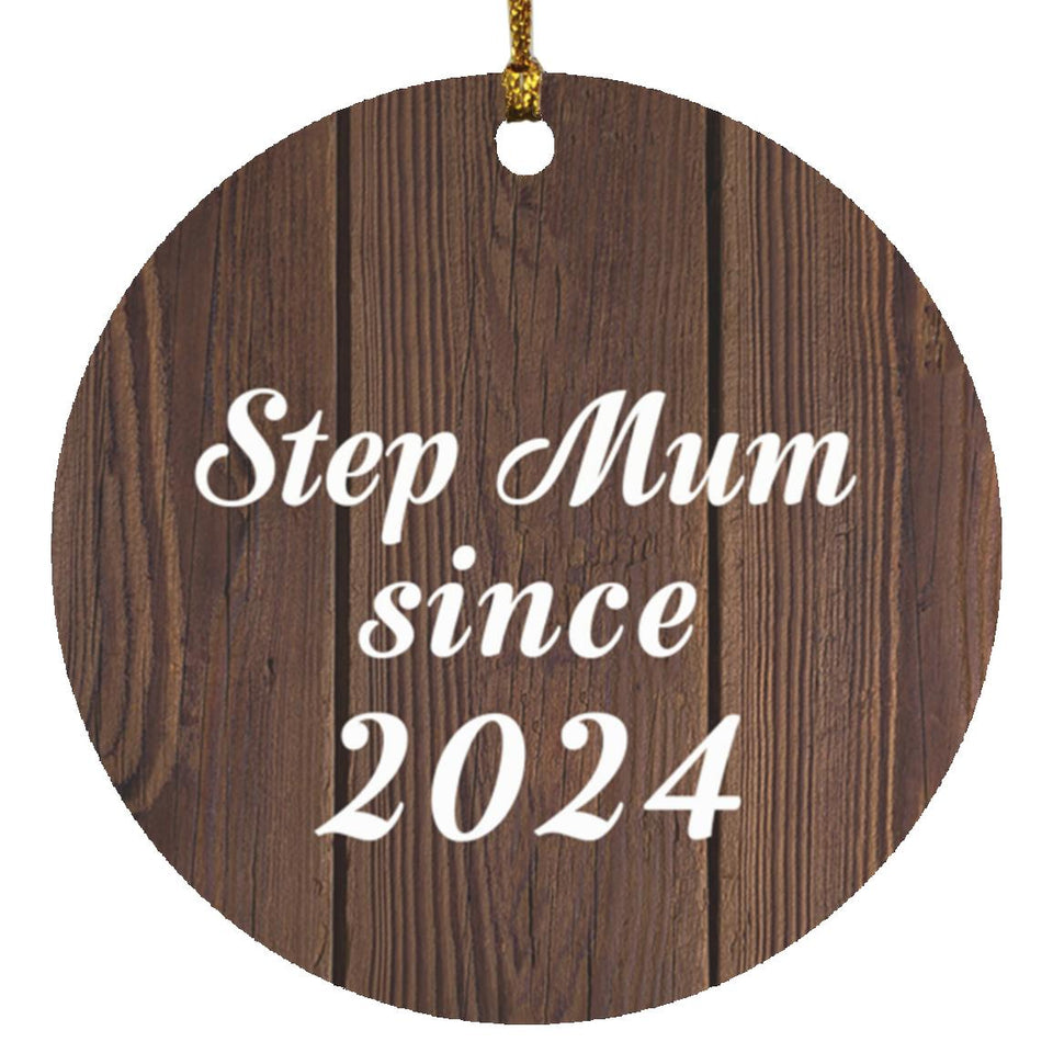 Step Mum Since 2024 - Circle Ornament D