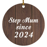 Step Mum Since 2024 - Circle Ornament D