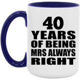 40th Anniversary 40 Years of Being Mrs Always Right - 15oz Accent Mug Purple