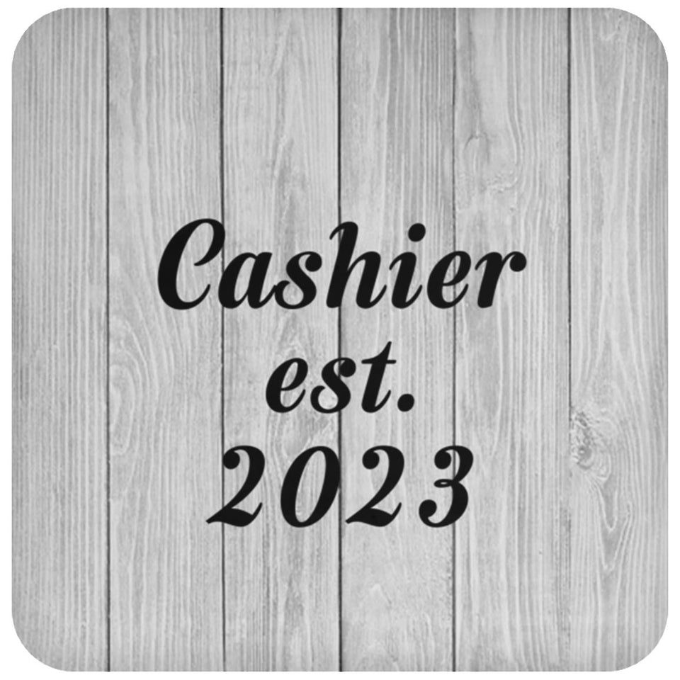 Cashier Established Est. 2023 - Drink Coaster F