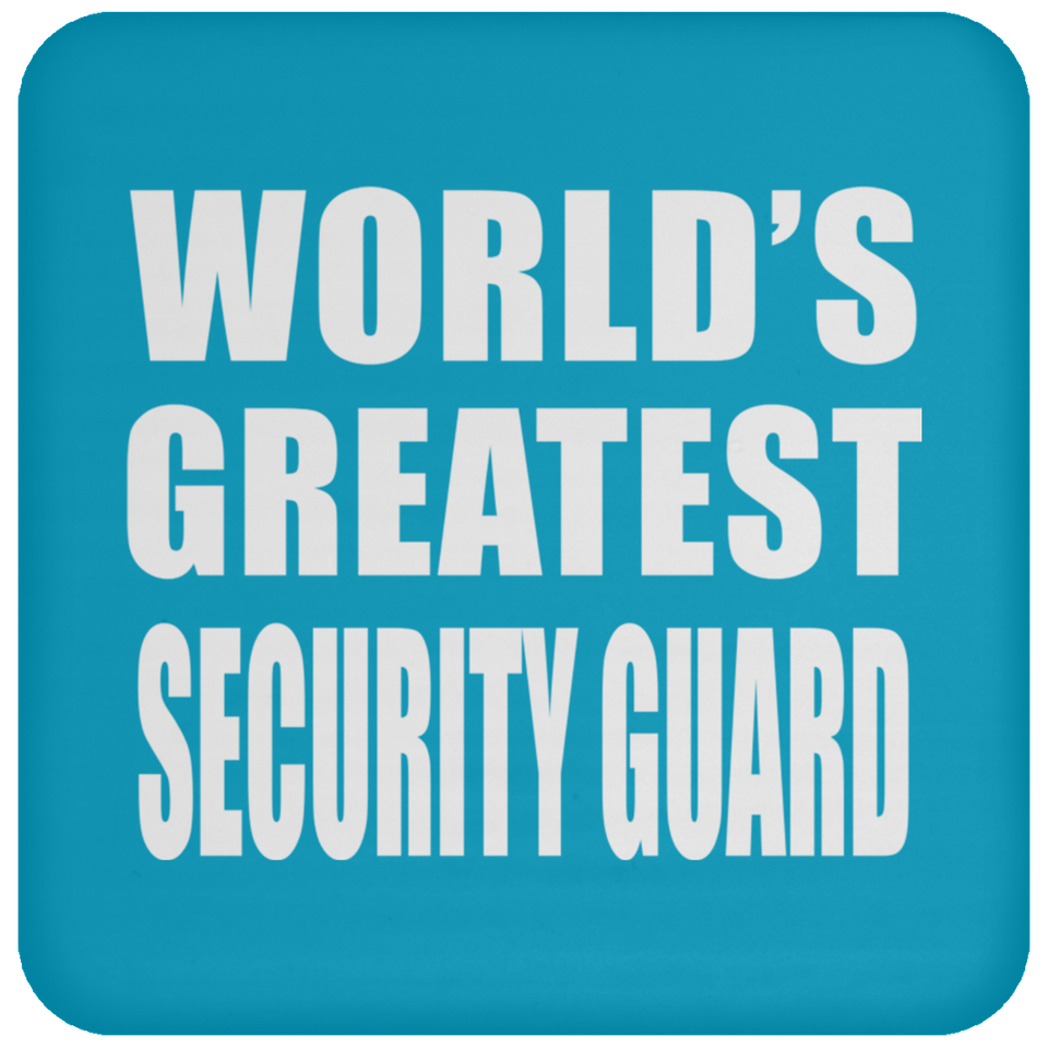 World's Greatest Security Guard - Drink Coaster