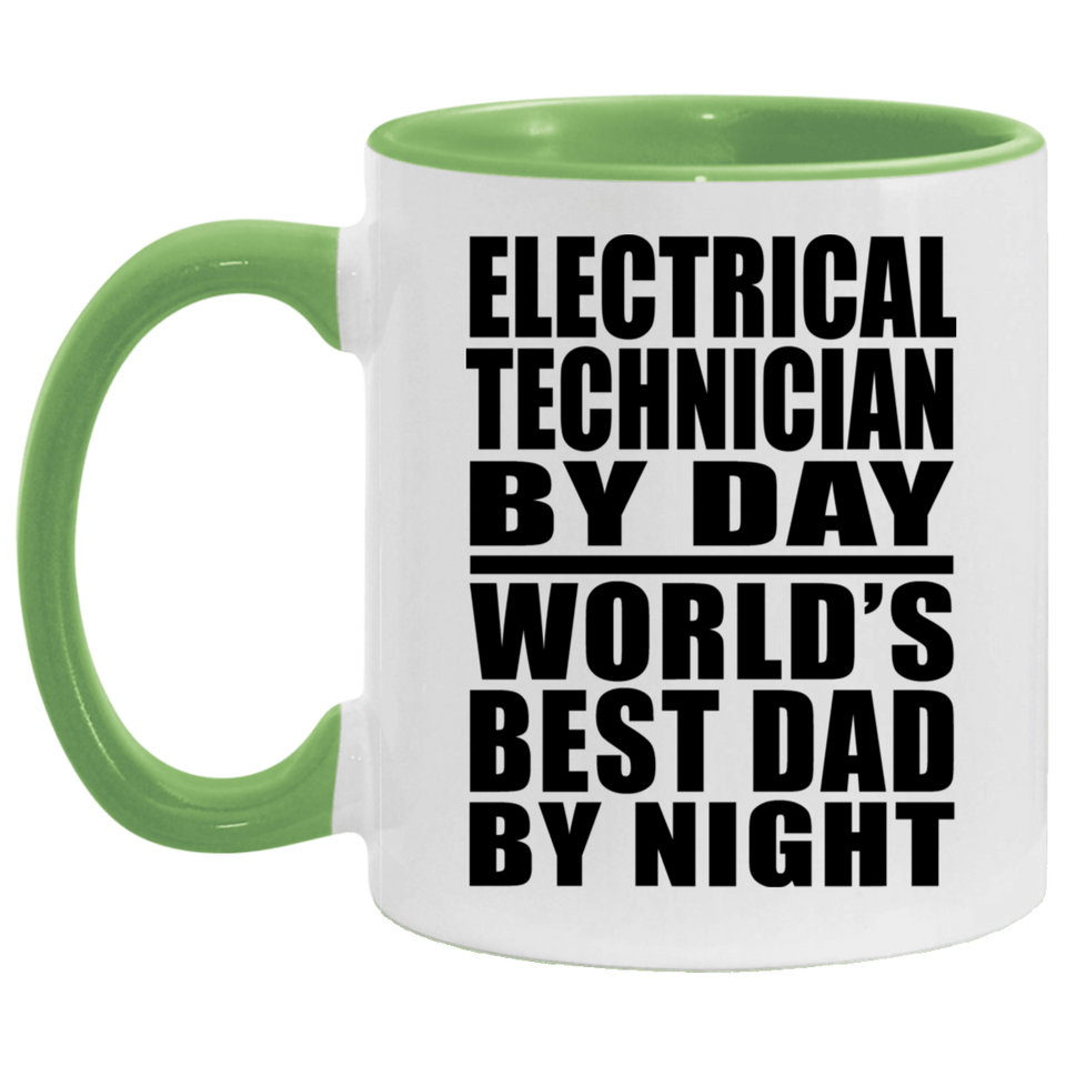 Electrical Technician By Day World's Best Dad By Night - 11oz Accent Mug Green