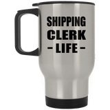 Shipping Clerk Life - Silver Travel Mug